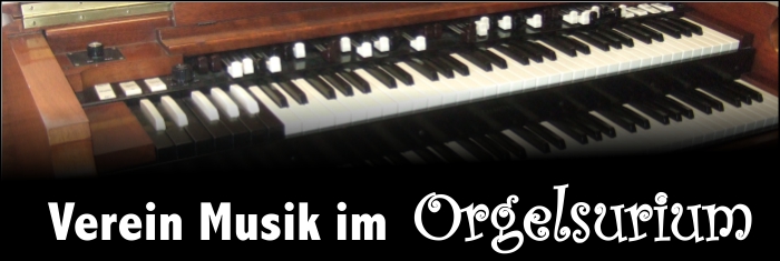 Verein Musik im Orgelsurium